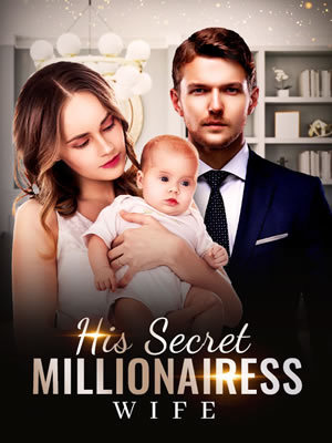 His Secret Millionairess Wife