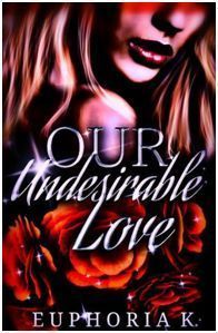 Our Undesirable Love